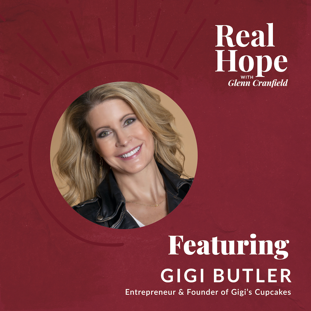 Real Hope Ep. 9 – The Sweet Smell of Hope with Gigi Butler - Glenn ...